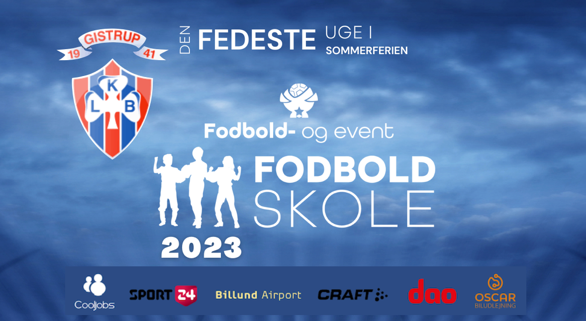 F&E FODBOLDSKOLE 2023 - LKB GISTRUP (UDSOLGT)