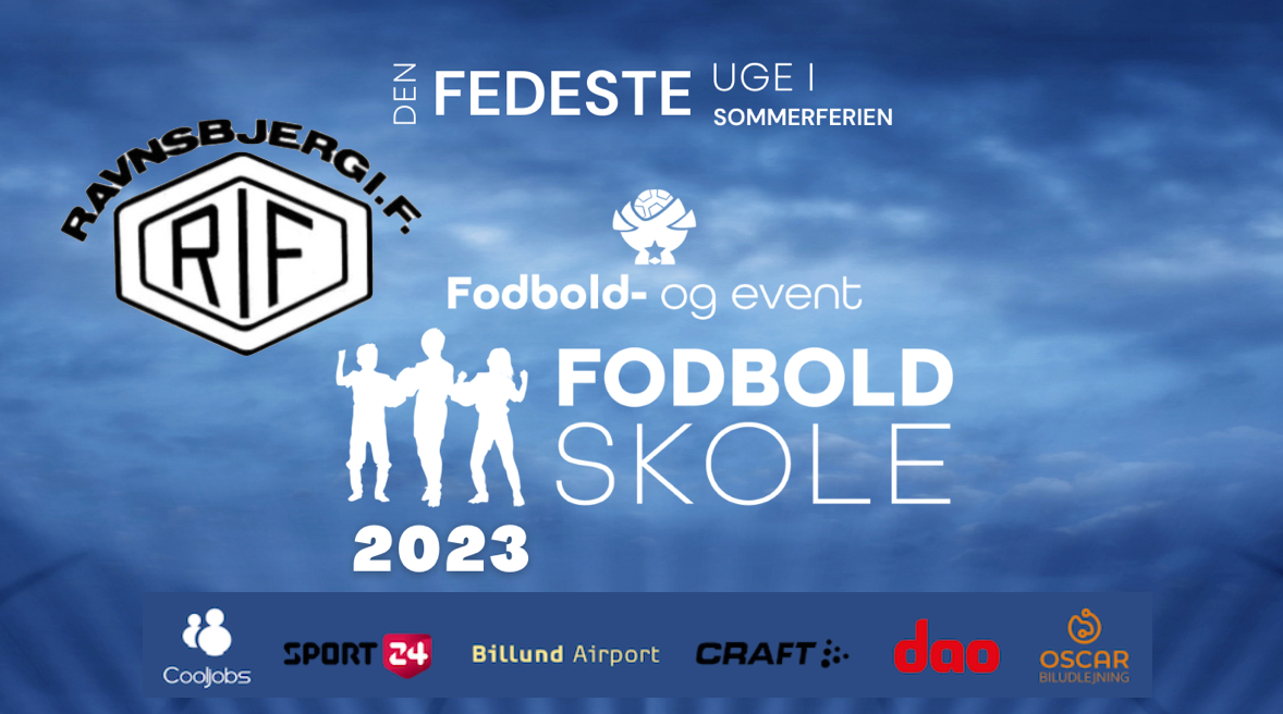 F&E FODBOLDSKOLE 2023 - RAVNSBJERG IF