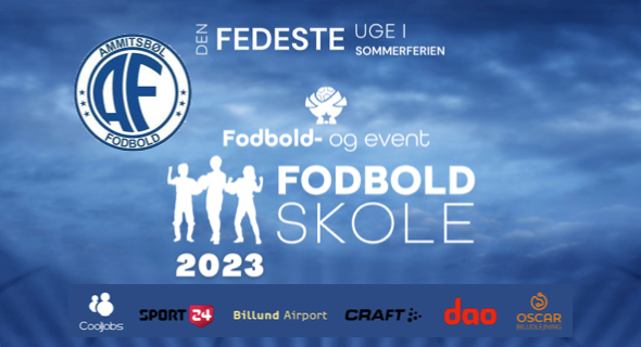 F&E FODBOLDSKOLE 2023 - AMMITSBØL FODBOLD (UDSOLGT)