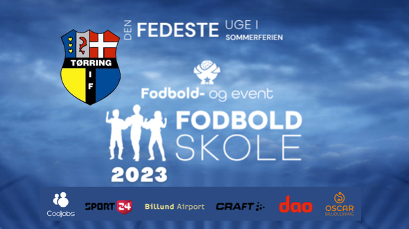 F&E FODBOLDSKOLE 2023 - TØRRING IF (UDSOLGT)