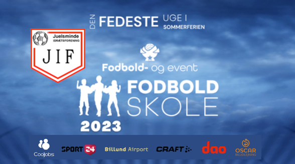 F&E FODBOLDSKOLE 2023 - JUELSMINDE IF